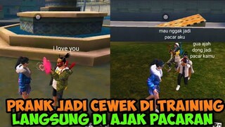 PRANK JADI CEWEK DI MODE TRAINING LANGSUNG DI AJAK PACARAN |FREE FIRE PRANK