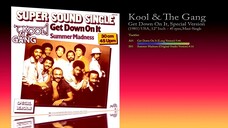Kool & The Gang (1981) Get Down On It, Special Version [12' Inch - 45 RPM - Maxi-Single]
