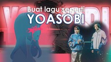 Cara membuat lagu mirip YOASOBI