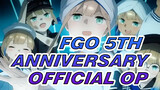 FGO Official 5th Anniversary Epic OP | Chinese Sub / 1080p