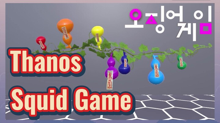 Thanos Squid Game