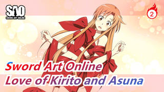 [Sword Art Online/MAD/AMV] Have You Ever Envy Love of Kirito and Asuna_2