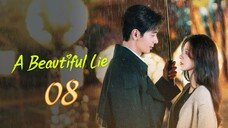 A BEAUTIFUL LIE EPISODE 08