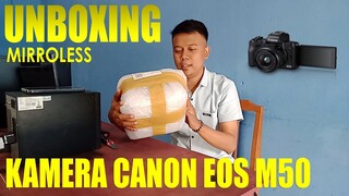 UNBOXING KAMERA MIRROLESS CANON EOS M50
