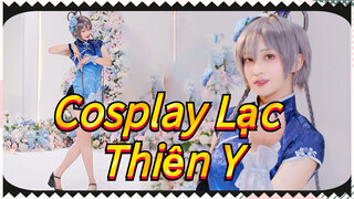 Cosplay Lạc Thiên Y