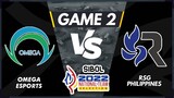 GAME 2 OMEGA ESPORTS VS RSG PHILIPPINES | SIBOL 2022 National Team Selection MLBB Day 1