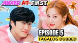 Jinxed at First Episode 5 Tagalog