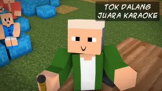 TOK DALANG MENDUNIA!! ðŸŽµ Juara Karaoke ðŸ¤© Bahagian 2 (Minecraft Animation)