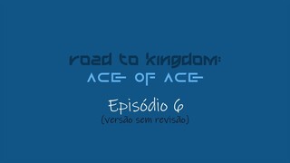 [arknew] RTK2: Ace of Ace 06 pt-br