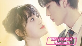 marry first and love later eng sub movie