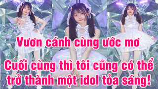 Cuối cùng thì tôi cũng có thể trở thành một idol tỏa sáng! Vươn cánh cùng ước mơ