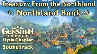 Treasury From the Northland — Northland Bank | Genshin Impact Original Soundtrack: Liyue Chapter