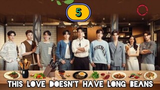 🇹🇭 [2024] THIS LUV DOESN'T HAVE LONG BEANS | EPISODE 5