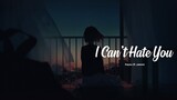 I Can't Hate You | Kayou [ ft. Yaeow ]