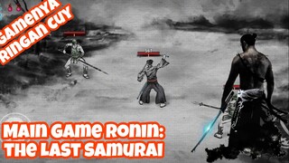 Gameplay Ronin: The Last Samurai di Android