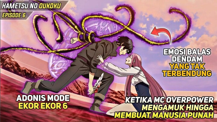 Ketika Adonis Ngamuk Hingga Membuat Prajurit Manusia Modar Tak Tersisa‼️Hametsu No Oukoku Episode 6