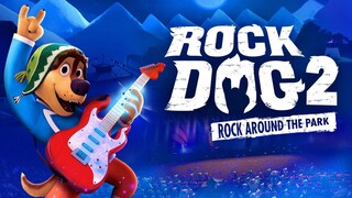 WATCH  Rock Dog 2: Rock Around the Park - Link In The Description