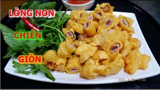 LÒNG NON CHIÊN GIÒN | ẨM THỰC PHÙNG TẤN