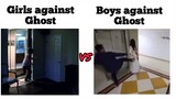 Girls vs boys when see a ghost 👻 part 2