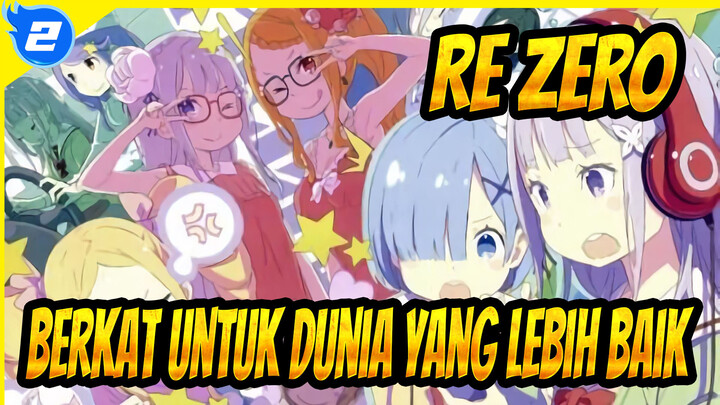 Re:ZERO|Berkat Untuk Dunia Yang Lebih Baik_2