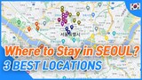 3 Best places where to stay in Seoul. Recommended by local Korean | Korea Travel Tips