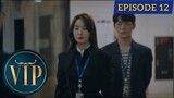VIP Episode 12 Tagalog Dubbed