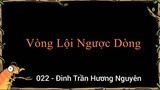 Vòng thi Lội Ngược Dòng - 022 - Đinh Trần Hương Nguyên