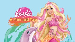 Barbie A Mermaid Tale