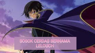 SOSOK CERDAS BERNAMA LELOUCH