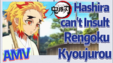 [Demon Slayer]  AMV | Hashira can't Insult Rengoku Kyoujurou