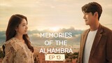 MEMORIES OF THE ALHAMBRA 2018 EP 13