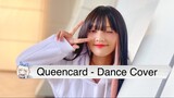 Queencard - Dance cover