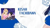Kisah Tachibana  Part 1...//fantasy bishoujo juniku ojisan to