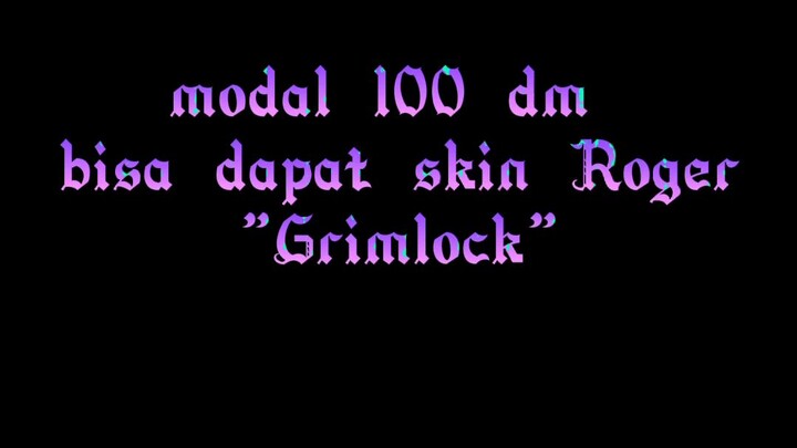 Event skin transformers mobile legend. Modal 100 diamon dapat skin Roger"Grimlock"