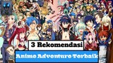 3 Rekomendasi Anime | Genre: Adventure Terbaik | Versi Codfish