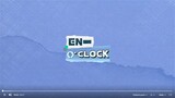 En'Clock Behind ep6