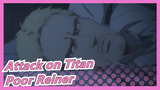 [Attack on Titan:The Final Season] Ep3 Cut 1, Father Abandoned Poor Reiner