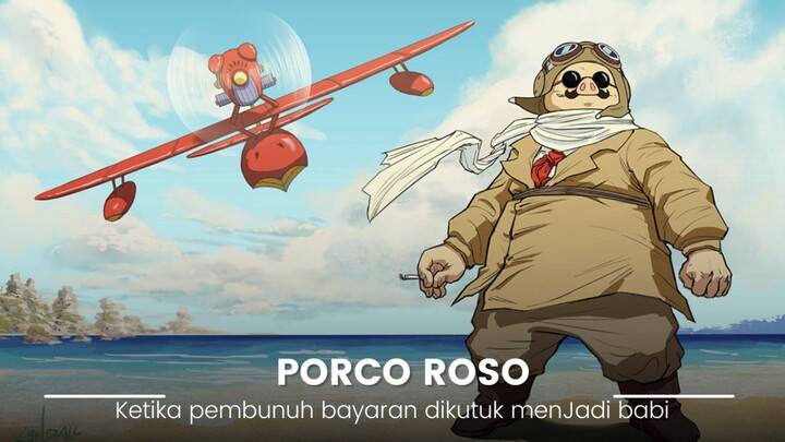 Anime PORCO ROSO, ketika seorang pembunuh bayaran menjadi seekor babi