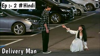 Innocent Poor Boy fall in love with Ghost Girl 😱/Delivery man ep:-2 explained in hindi / k-dramas