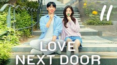 🇰🇷EP. 11 LOVE NEXT DOOR (2024) HD 1080P | Eng Sub | Comedy/Romance/Childhood