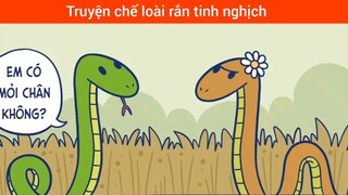 Truyện chế loài rắn tinh nghịch