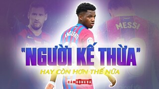 ANSU FATI sẽ trở thành LIONEL MESSI THỨ 2 hay CÒN HƠN THẾ NỮA?