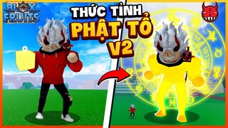 Songfish Đã Thức Tỉnh Phật Tổ V2 😱 Hóa HUMAN BUDDHA Farm Nhanh Khủng Khiếp Trong Blox Fruit | Roblox