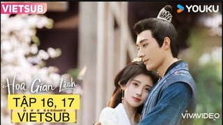 HOA GIAN LỆNH TẬP 16, 17 VIETSUB: CÚC TỊNH Y, LƯU HỌC NGHĨA