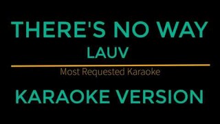 There's No Way - Lauv (Karaoke Version)