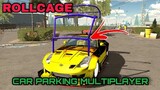 how to add roll cage  in cars car parking multiplayer new update 2021
