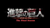 TVアニメ「進撃の巨人」The Final Season　PV