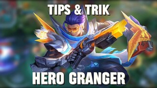 TIPS DAN TRIK HERO GRANGER MLBB