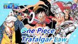 [One Piece] Trafalgar Law / Kombinasi Epik & Menyentuh_2