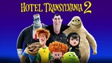 Hotel_Transylvania 2 [Twenty 20 Fifteen 15]